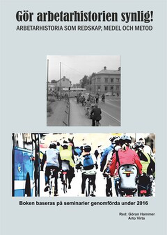 Gör arbetarhistorien synlig!