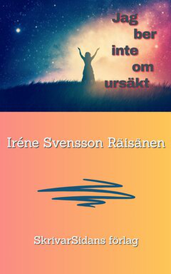 Jag ber inte om ursäkt