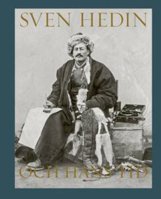 Sven Hedin och hans tid