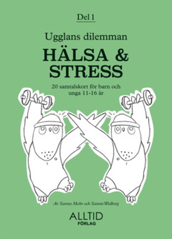 Ugglans dilemman - HÄLSA & STRESS (e-bok) av Sannie Wedberg