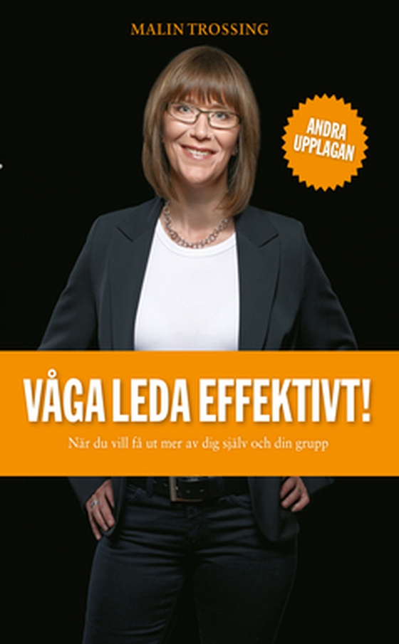 Våga leda effektivt!