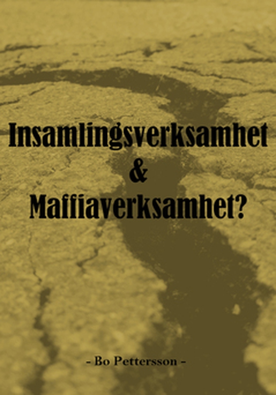Insamlingsverksamhet & Maffiaverksamhet