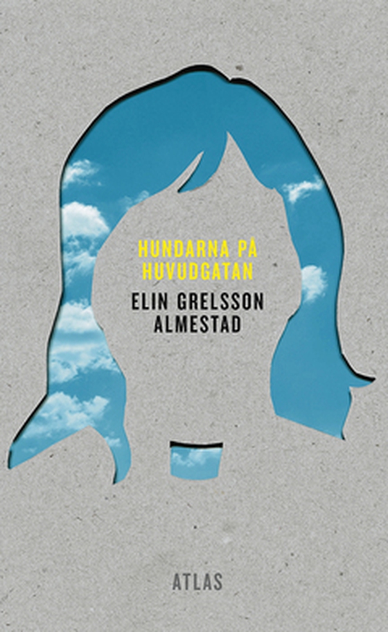 Hundarna på huvudgatan (e-bok) av Elin Grelsson Almestad