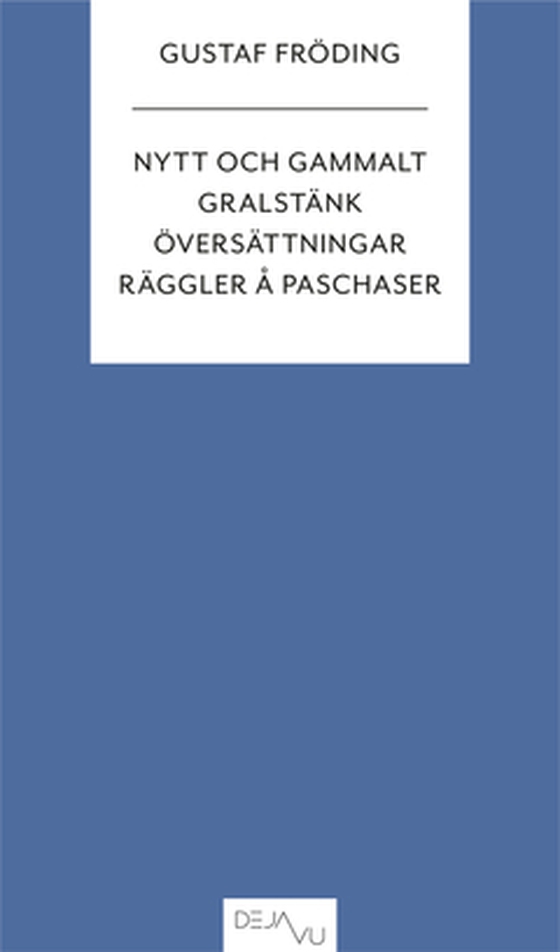 Nytt och gammalt, Gralstänk, Översättningar, Räggler å paschaser