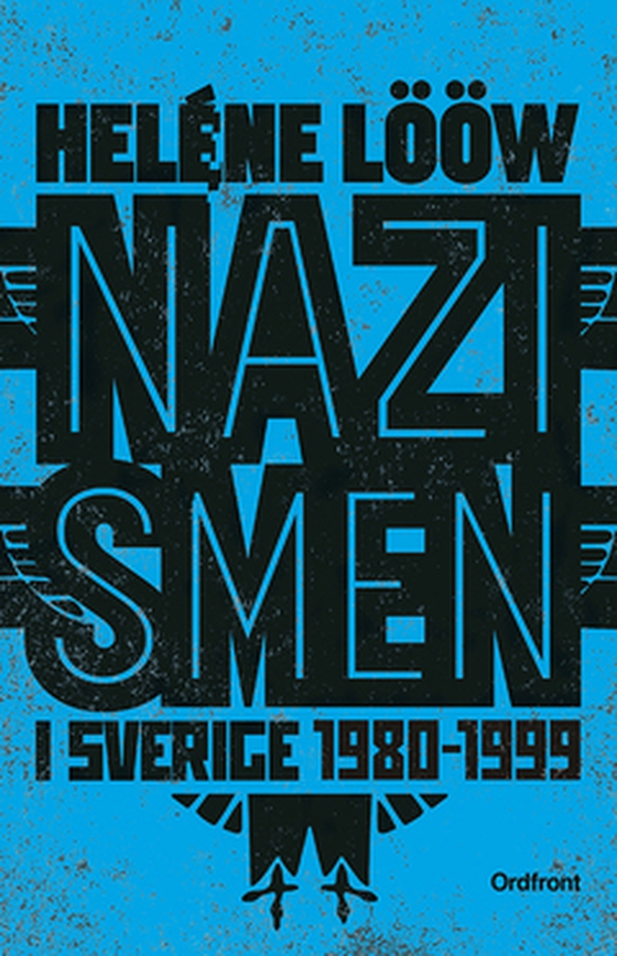 Nazismen i sverige 1980-1999