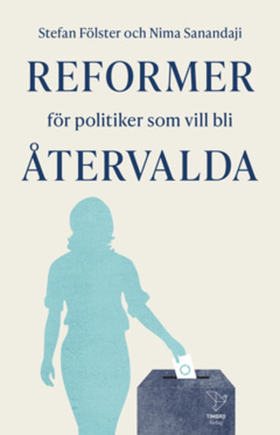 Reformer för politiker som vill bli återvalda