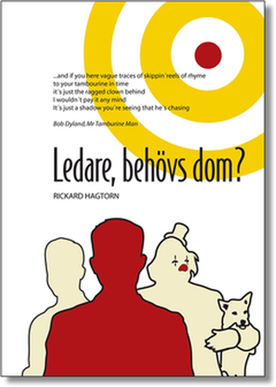 Ledare, behövs dom?