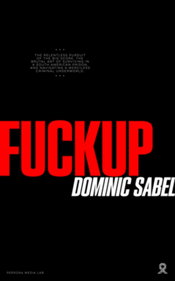 Fuckup (e-bok) av Dominc Sabel