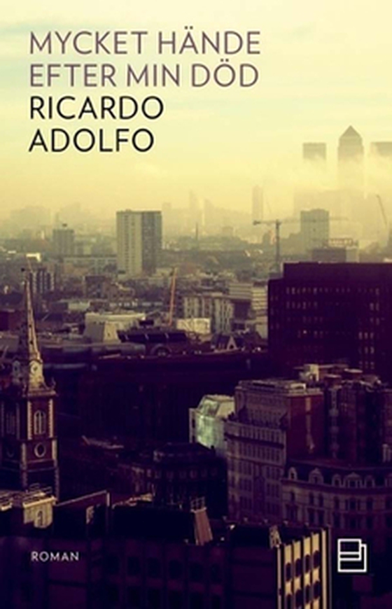 Mycket hände efter min död