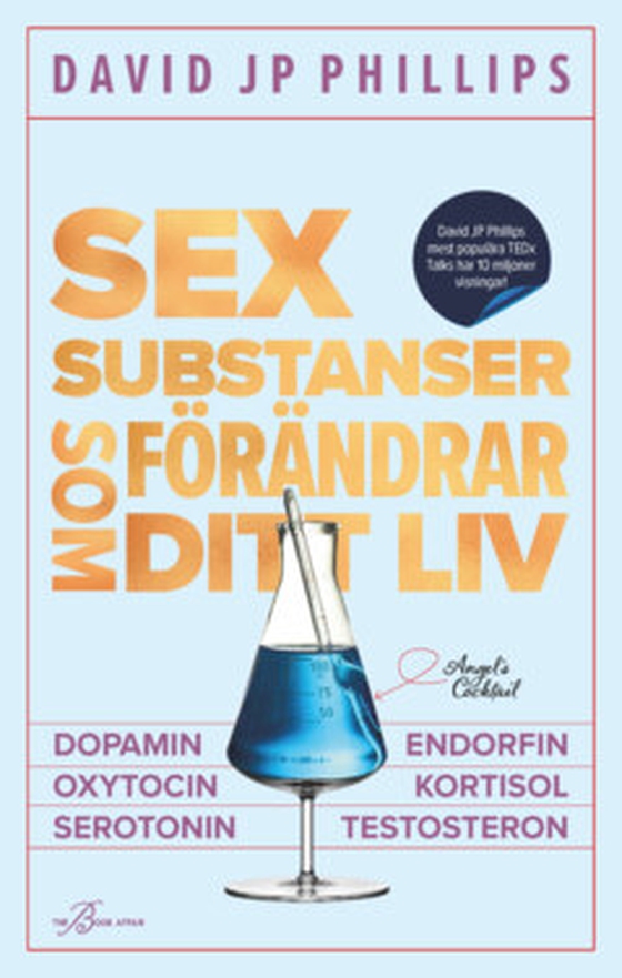 Sex substanser som förändrar ditt liv