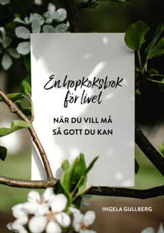 En hopkoksbok för livet