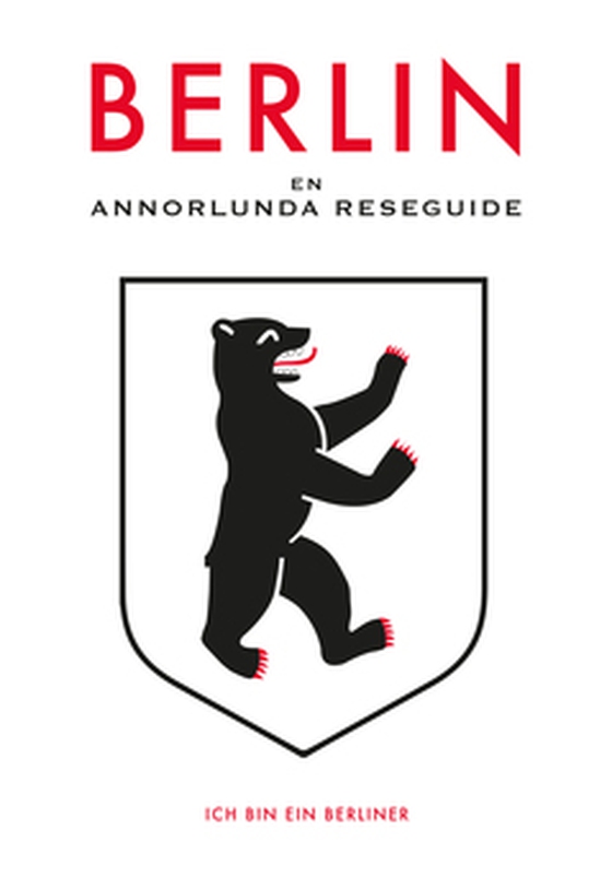 EN ANNORLUNDA RESEGUIDE BERLIN (Epub3) (e-bok) av Sara Starkström