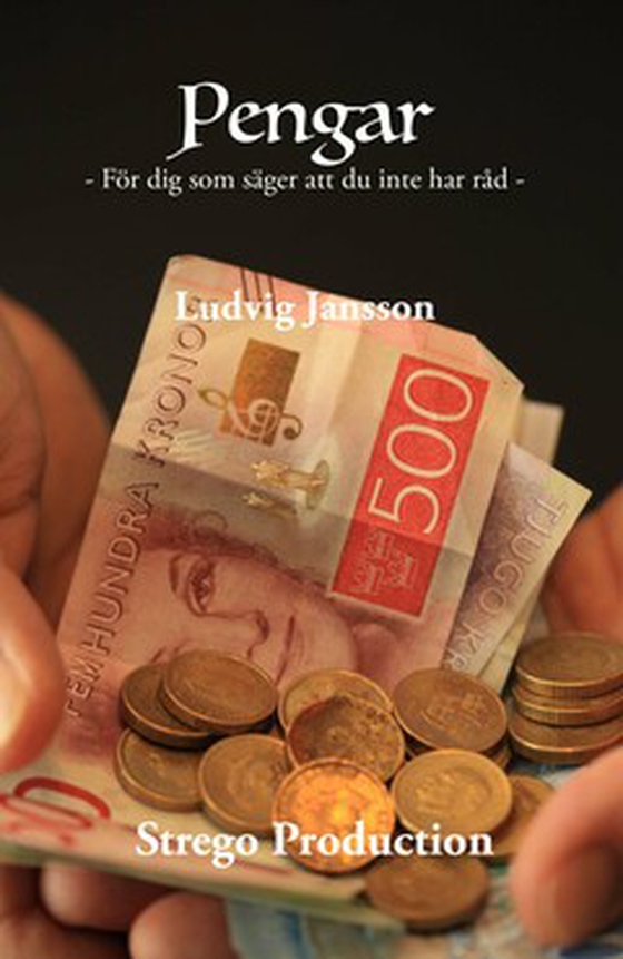 Pengar - För dig som säger att du inte har råd (e-bok) av Ludvig Jansson