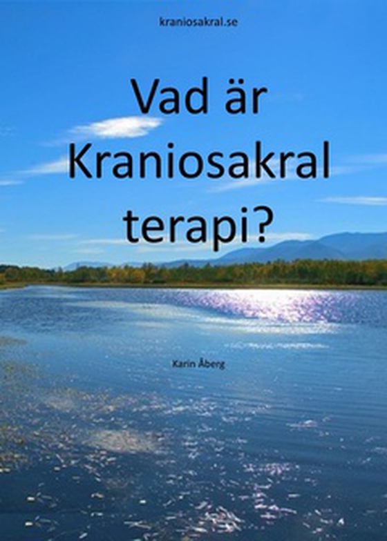 Vad är Kraniosakral terapi?