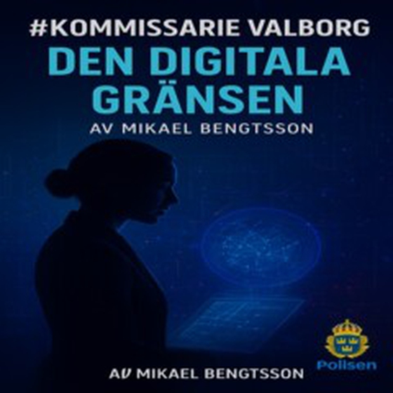 Kommissarie Valborg Den Digitala Gränsen