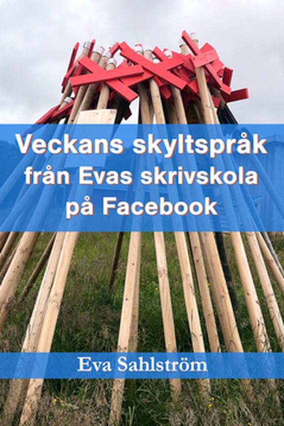 Veckans skyltspråk från Evas skrivskola på Facebook