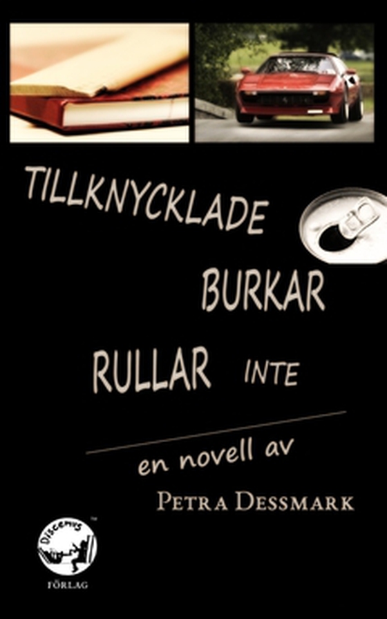Tillknycklade burkar rullar inte