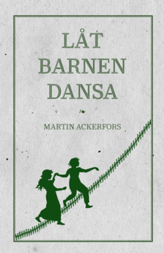 Låt barnen dansa