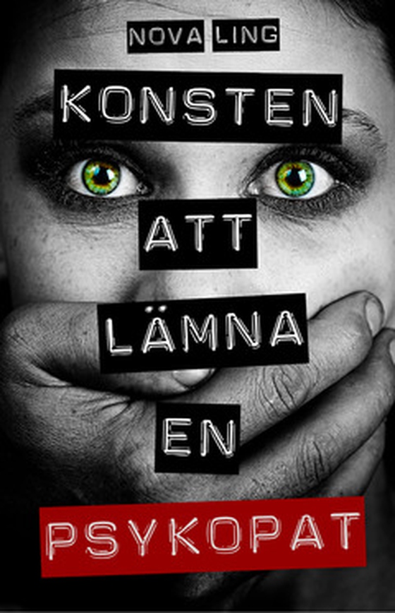 Konsten att lämna en psykopat