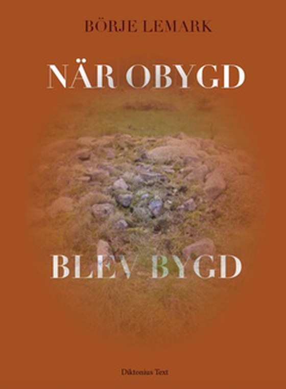 När obygd blev bygd