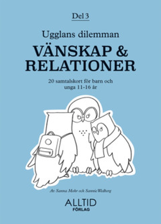 Ugglans dilemman - VÄNSKAP & RELATIONER (e-bok) av Sannie Wedberg