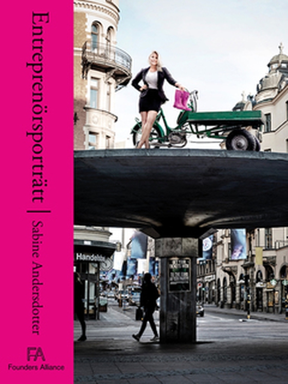 Entreprenörsporträtt Sabine Andersdotter - av Founders Alliance (e-bok) av Christina Stenstrand Donnerlid