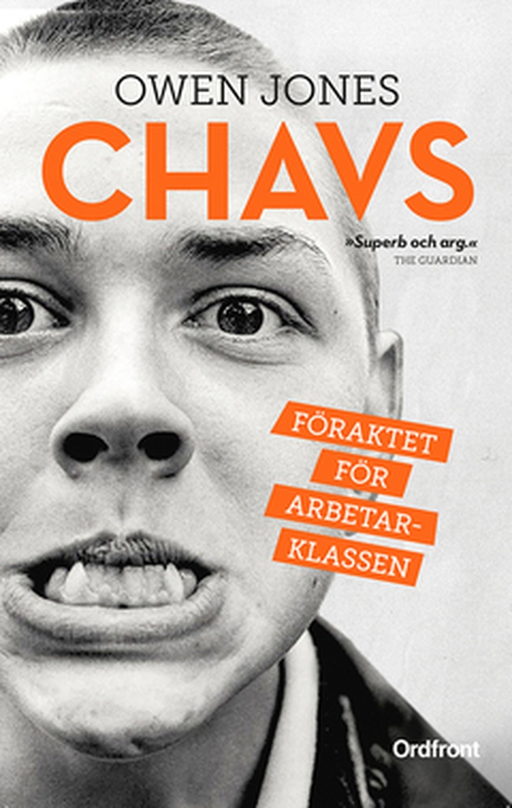 Chavs - Föraktet för arbetsklassen (e-bok) av Owen Jones