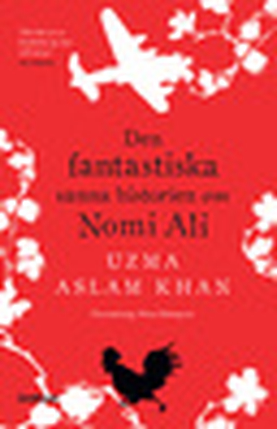 Den fantastiska sanna historien om Nomi Ali (e-bok) av Uzma Aslam Khan