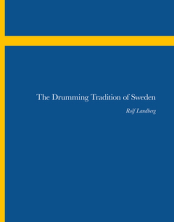 The Drumming Tradition of Sweden