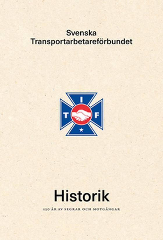 Svenska Transportarbetareförbundets Historik