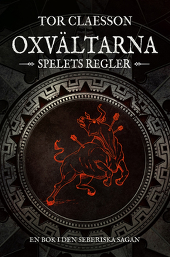 OXVÄLTARNA - SPELETS REGLER (e-bok) av Tor Claesson