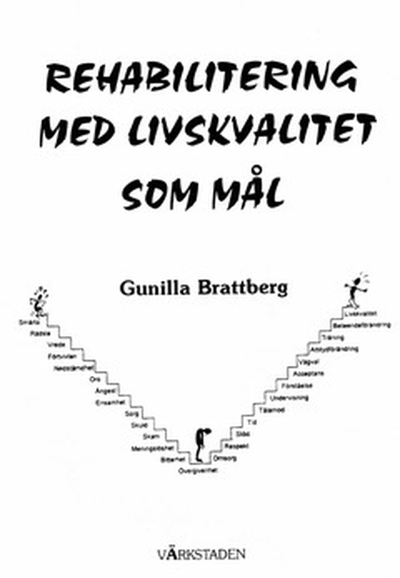 Rehabilitering med livskvalitet som mål