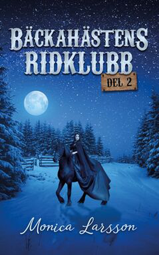 Bäckahästens ridklubb del 2