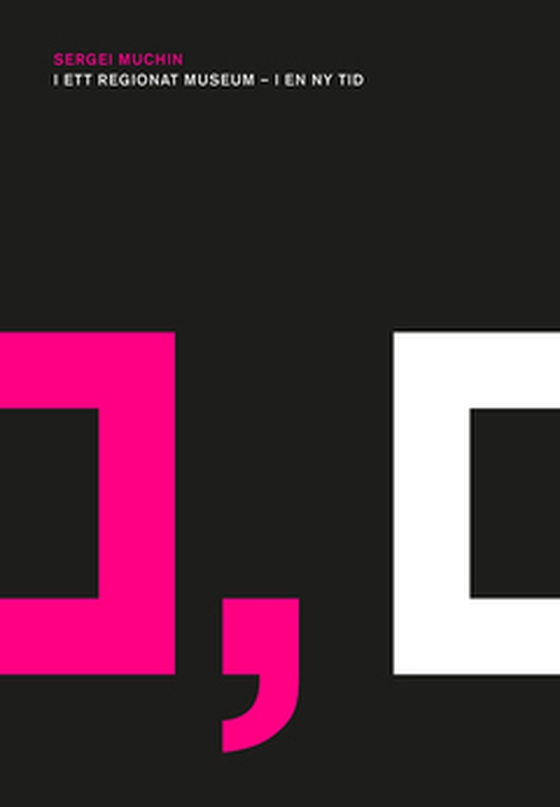 I ett regionat museum – i en ny tid