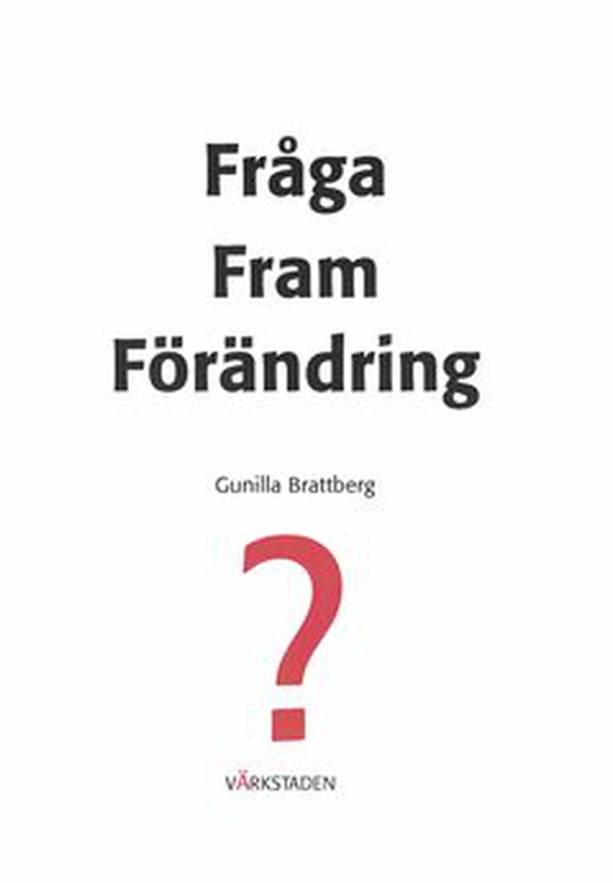 Fråga fram förändring