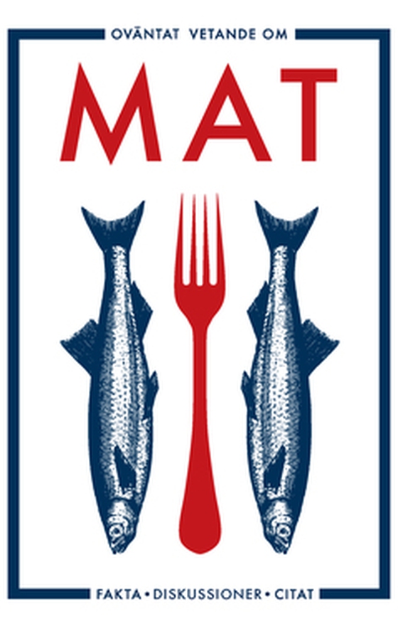 Oväntat vetande om mat (Epub3)