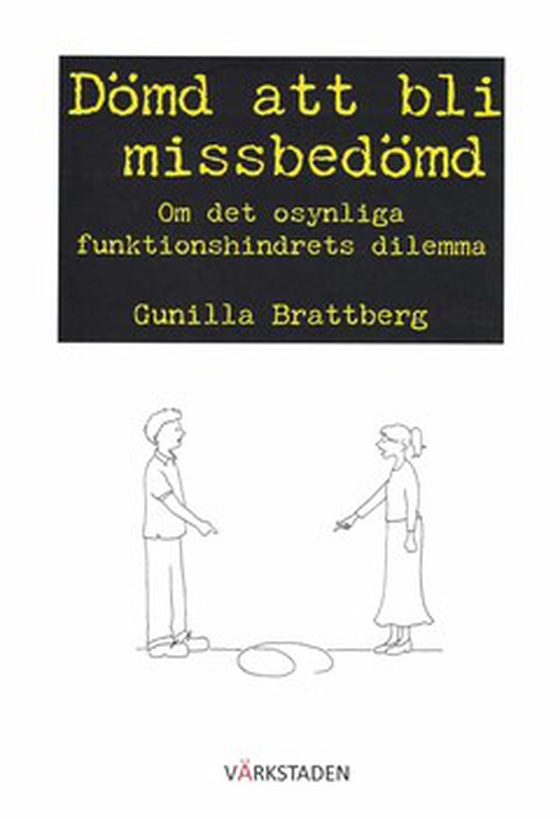 Dömd att bli missbedömd
