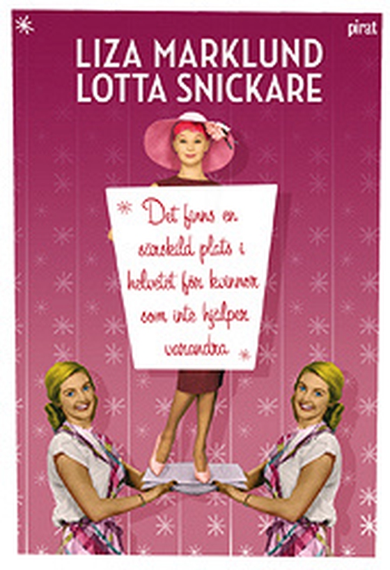 Det finns en särskild plats i helvetet för kvinnor som inte hjälper varandra (e-bok) av Liza Marklund