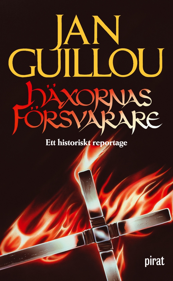 Häxornas försvarare : ett historiskt reportage (e-bok) av Jan Guillou