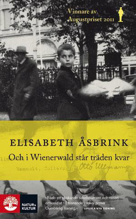 Och i Wienerwald står träden kvar (e-bok) av Elisabeth Åsbrink