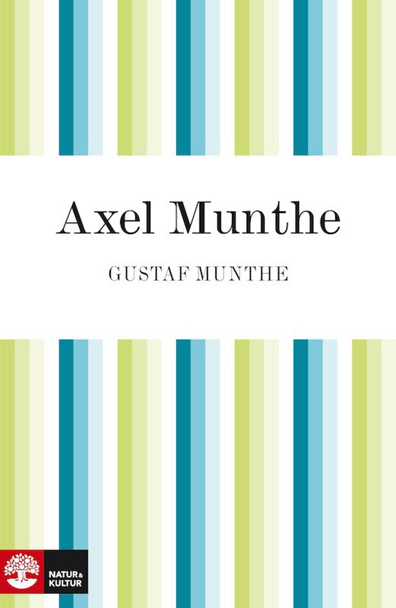 Axel Munthe (e-bok) av Gustaf Munthe