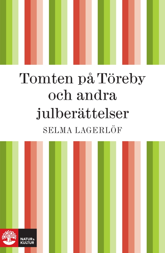 Tomten på Töreby och andra julberättelser (e-bok) av Selma Lagerlöf