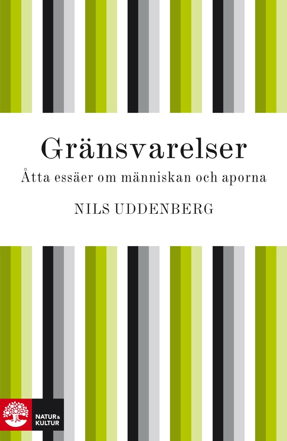 Gränsvarelser : åtta essäer om människan och aporna (e-bok) av Nils Uddenberg