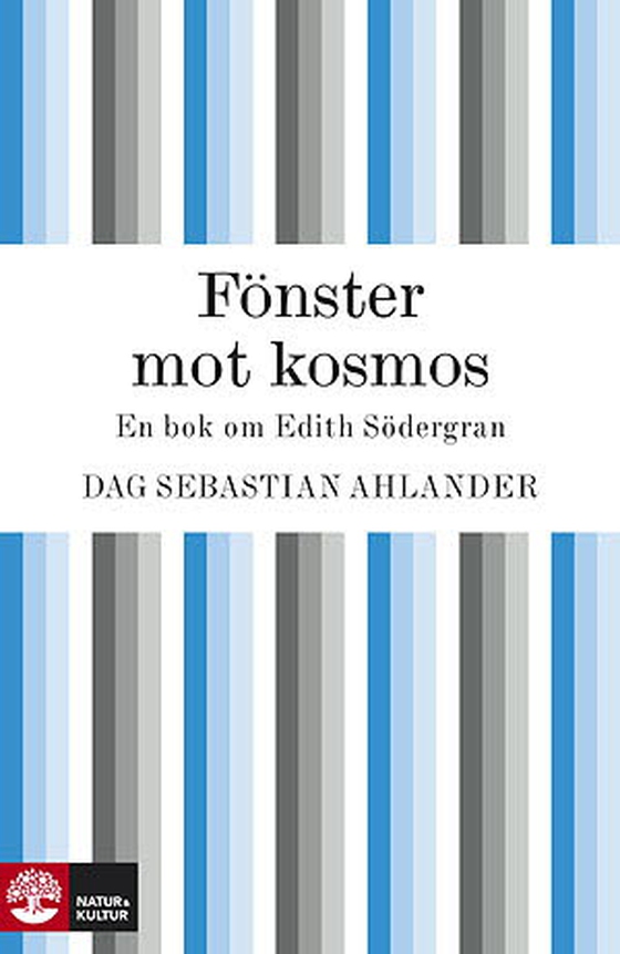 Fönster mot kosmos: en bok om Edith Södergran