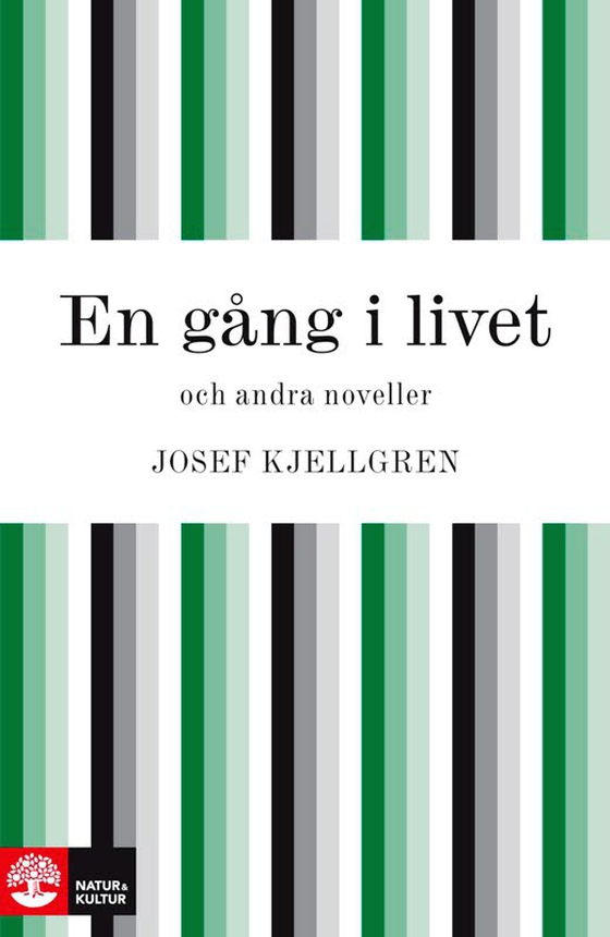 En gång i livet och andra noveller