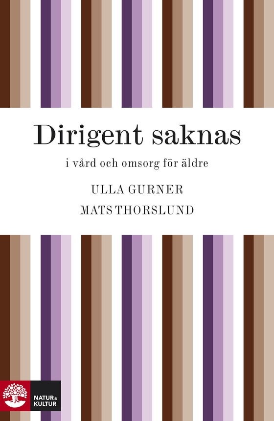 Dirigent saknas i vård och omsorg