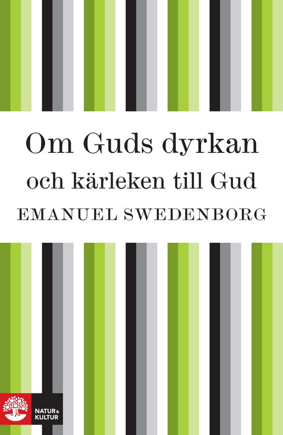 Om Guds dyrkan och kärleken till Gud (e-bok) av Emanuel Swedenborg