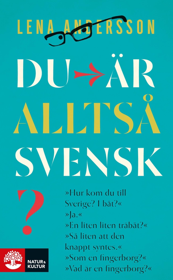 Du är alltså svensk?