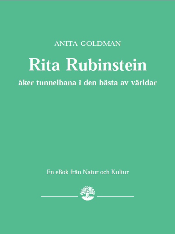 Rita Rubinstein åker tunnelbana i den bästa av världar