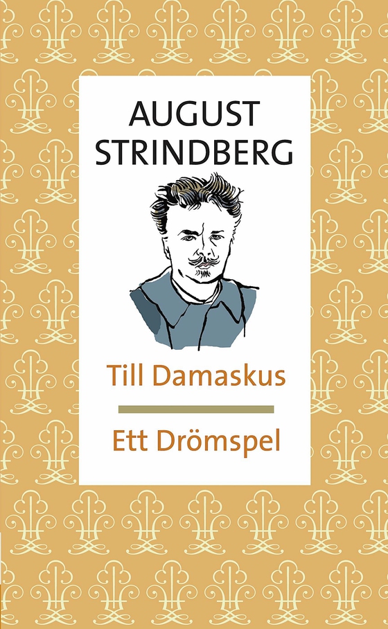 Till Damaskus Ett drömspel